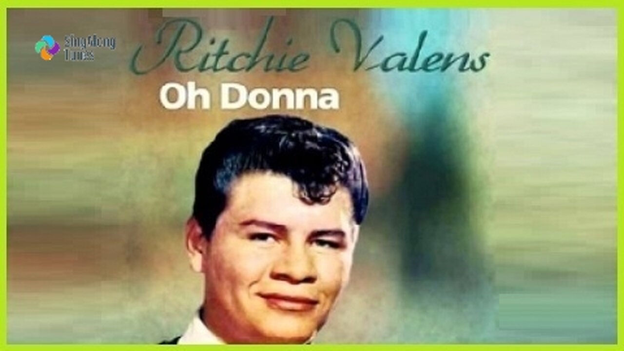 Ritchie Valens - "Oh Donna" with Lyrics