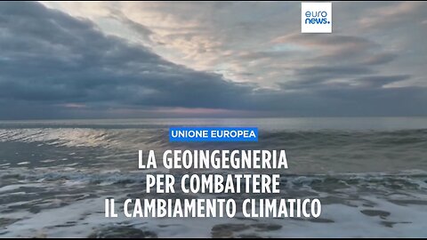 Comunicato della UE: "La GEOINGEGNERIA SOLARE (SRM per oscurare il Sole) per mitigare il cambiamento climatico"