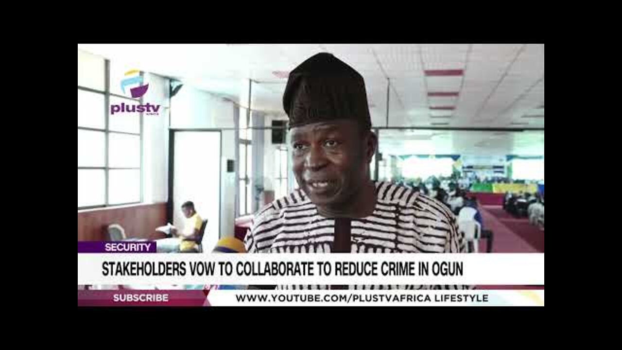 Security: Stakeholders Vow To Collaborate To Reduce Crime In Ogun | NEWS