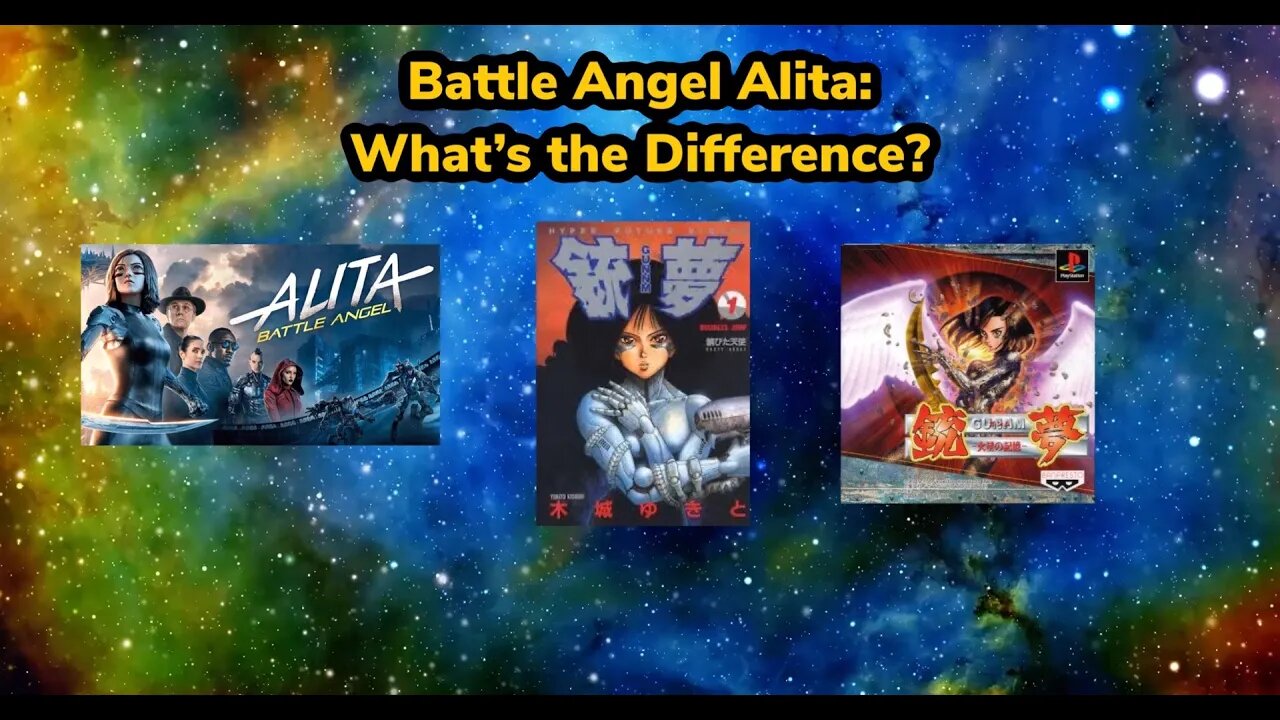 Battle Angel Alita: What's the Difference? (Manga, game, and film spoilers warning!) #kaosnova