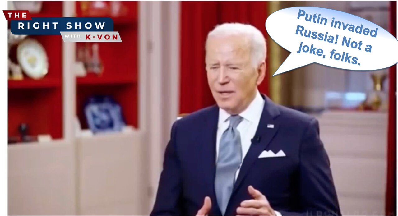Biden says "Putin Invaded Russia" (comedian K-von says Good Luck USA)