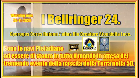 I Bellringer 24. Gyerogos Ceres Hatonn alias Dio Creatore Aton della Luce.