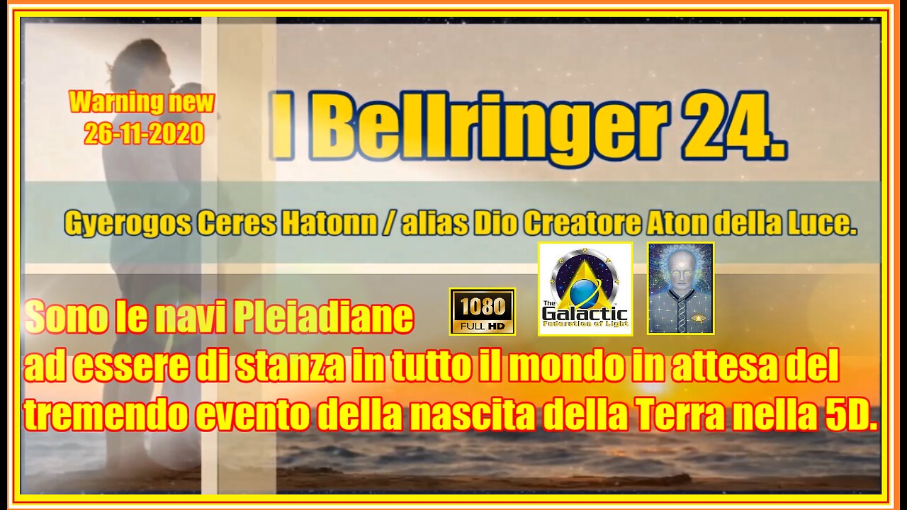 I Bellringer 24. Gyerogos Ceres Hatonn alias Dio Creatore Aton della Luce.