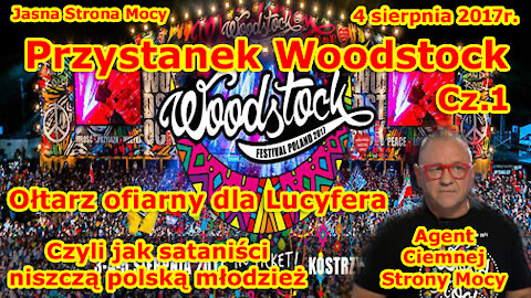 Przystanek Woodstock to ołtarz ofiarny dla Lucyfera Część 1