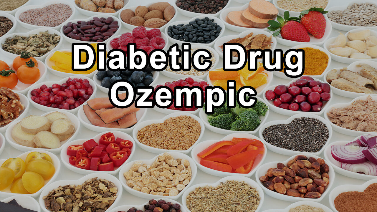 Concerns Regarding the Use of New Diabetic Drug Ozempic for Weight Loss, Herbs That May Help in