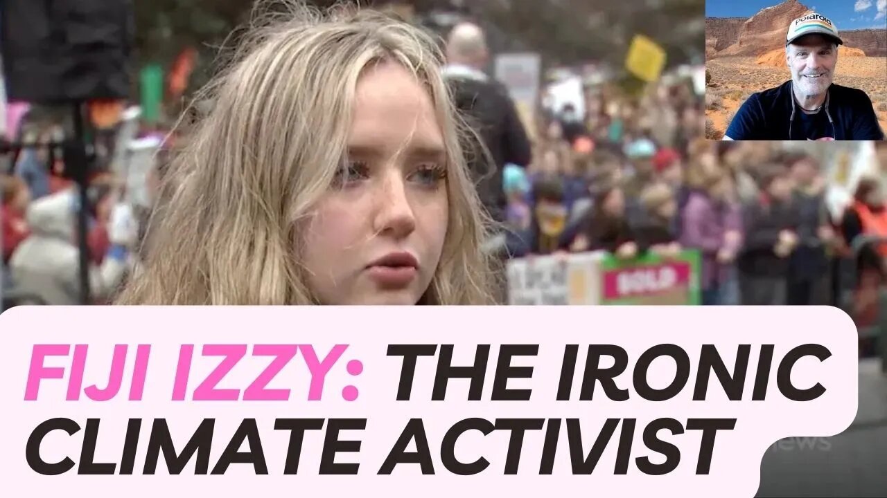 Fiji Izzy: The Ironic Climate Activist