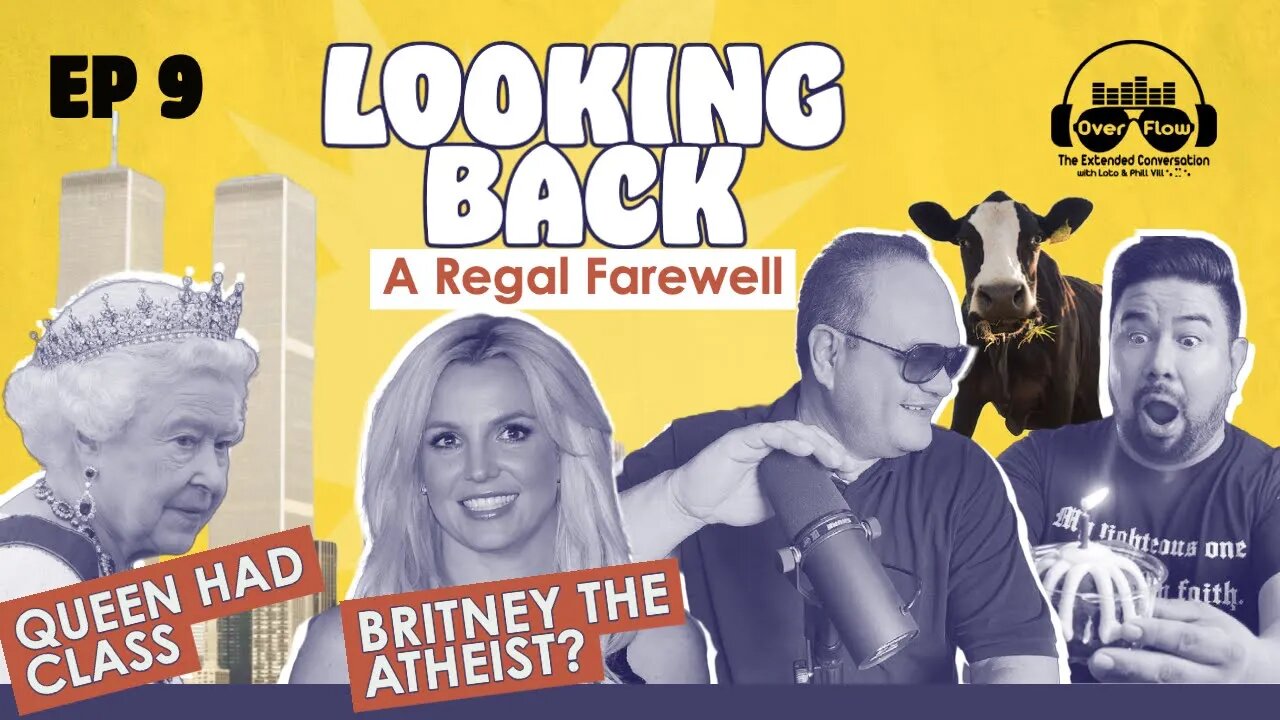 9. Looking Back: A Regal Farewell, 911 Miracle, Britney the Atheist, & A Birthday Surprise[S1 | EP9]