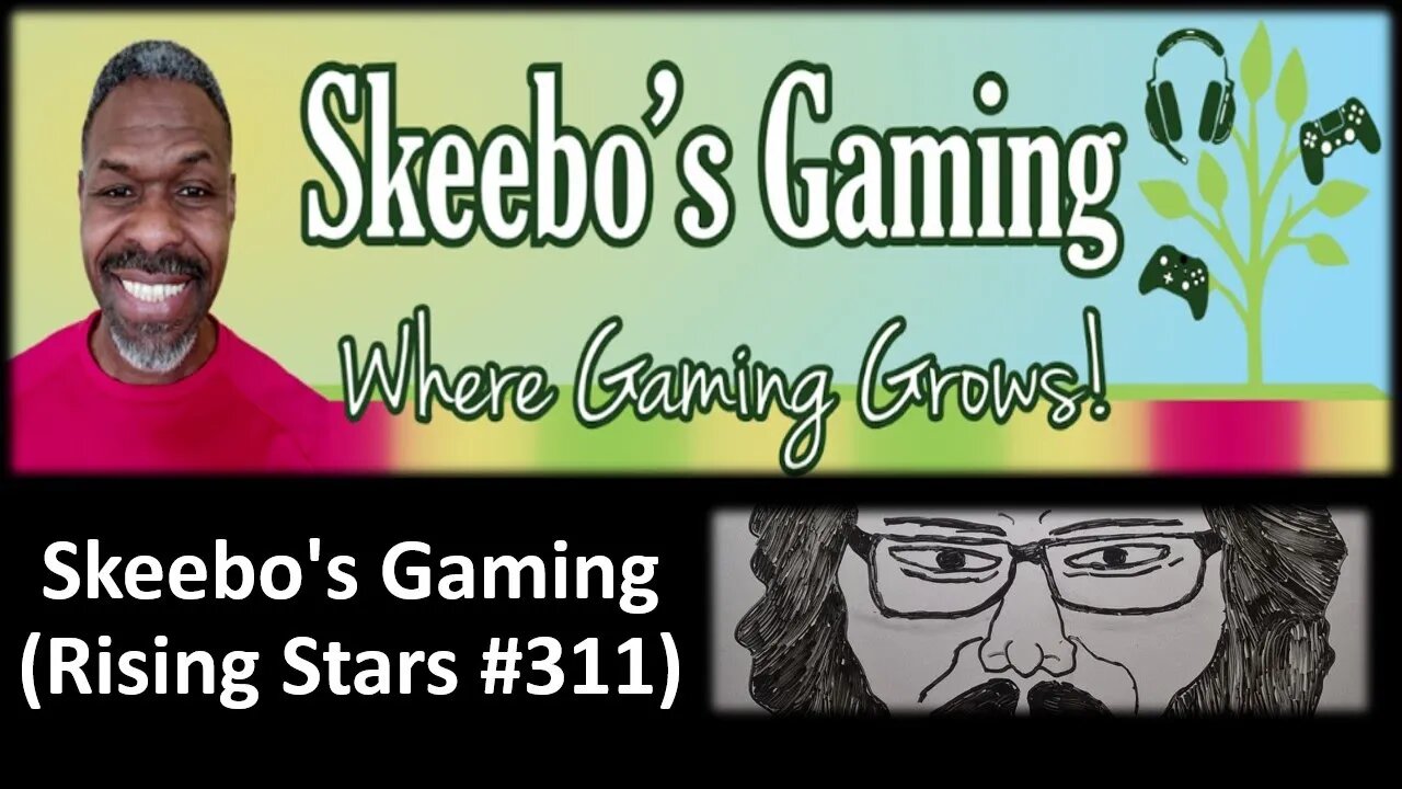 Skeebo's Gaming (Rising Stars #311) [With a Blooper]