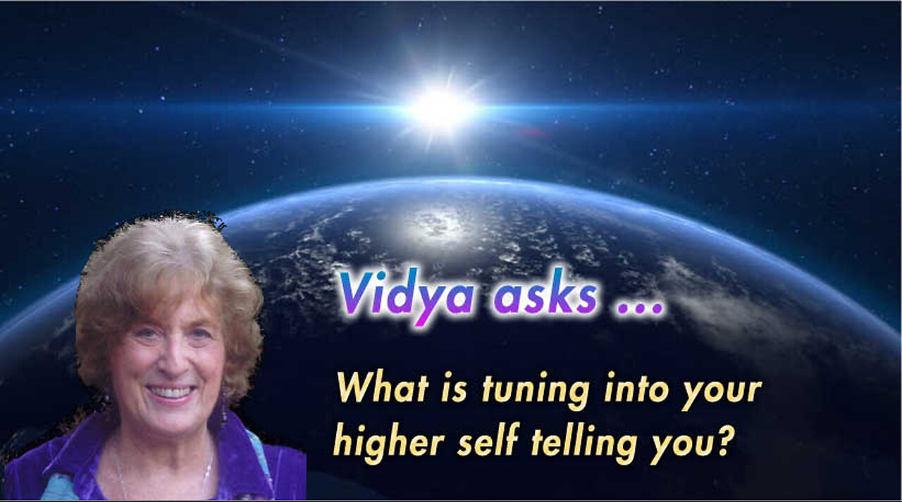 PAO Webinar Preview: Vidya Frazier asks ... What is tuning into your higher self telling you?