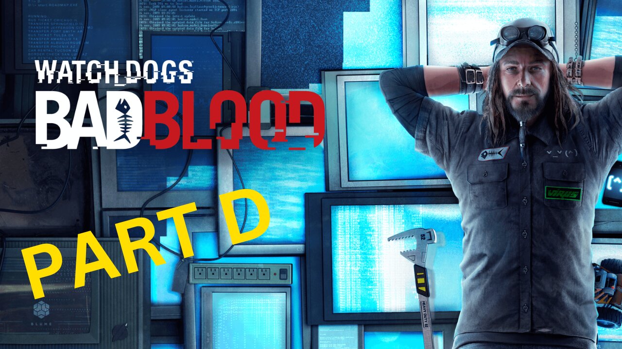 Watch_Dogs Bad Blood -- Part D