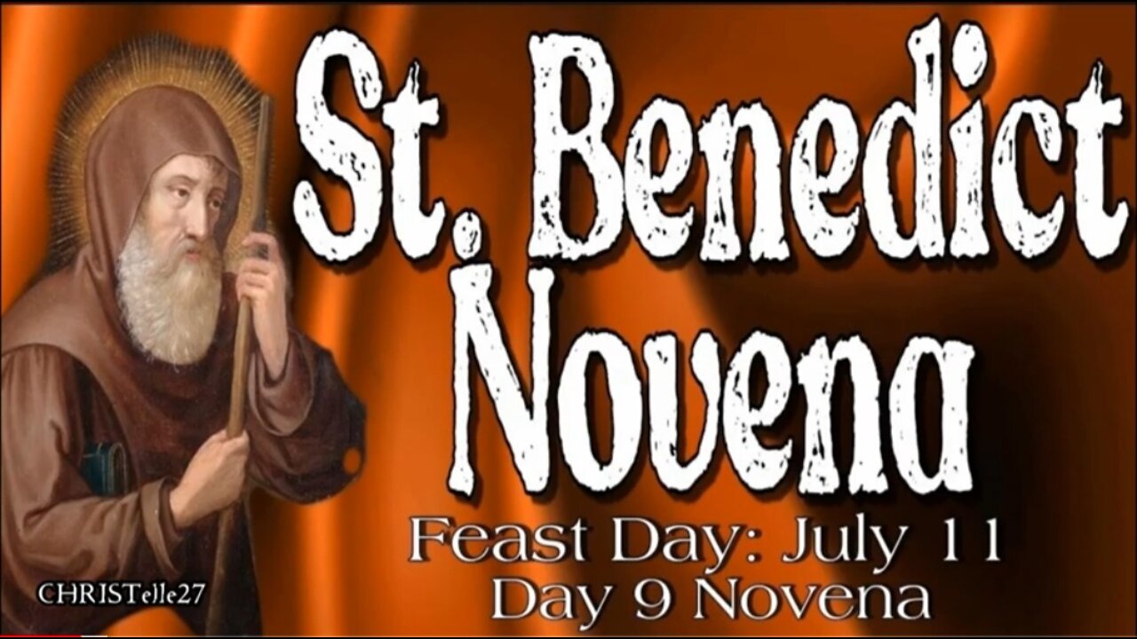 ST. BENEDICT NOVENA : Day 9 [Patron of Kidney Disease, against Poison & Witchcraft, etc.]