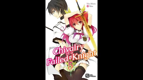 Chivalry of a Failed Knight Vol. 5