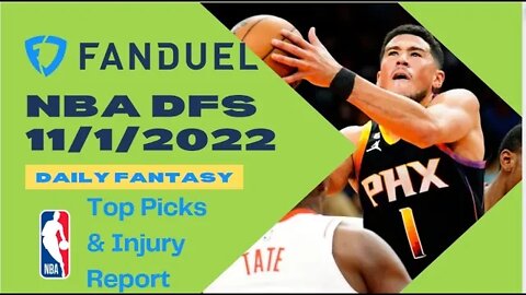 Dreams Top Picks for NBA DFS Today Main Slate 11/1/2022 Daily Fantasy Sports Strategy FANDUEL