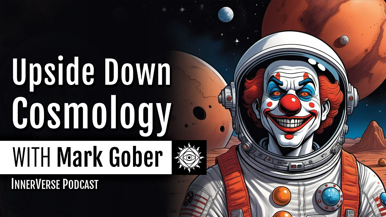 Mark Gober | An End to the Upside Down Cosmos: Space Agency Frauds, Physics Fakery, & Flat Earth