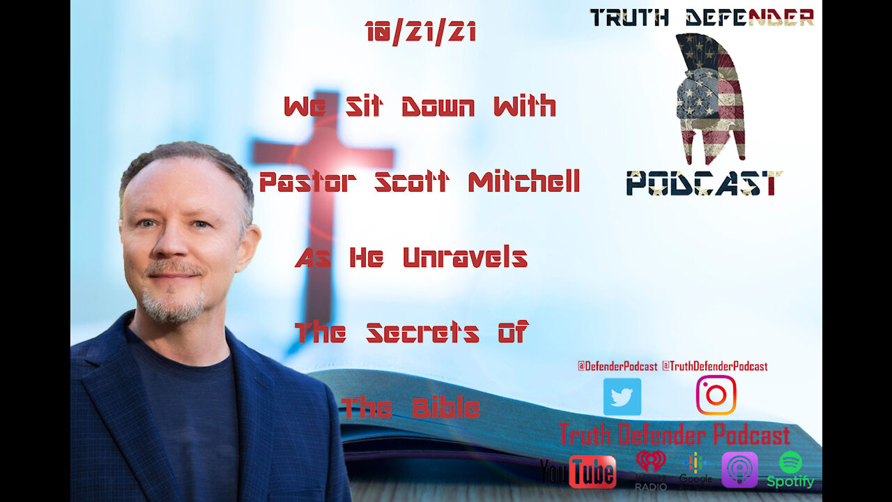 Episode 34: W/ Pastor Scott Mitchell (Secrets of the Bible)