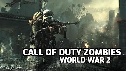 World War 2 (Call Of Duty Zombies (Complete)