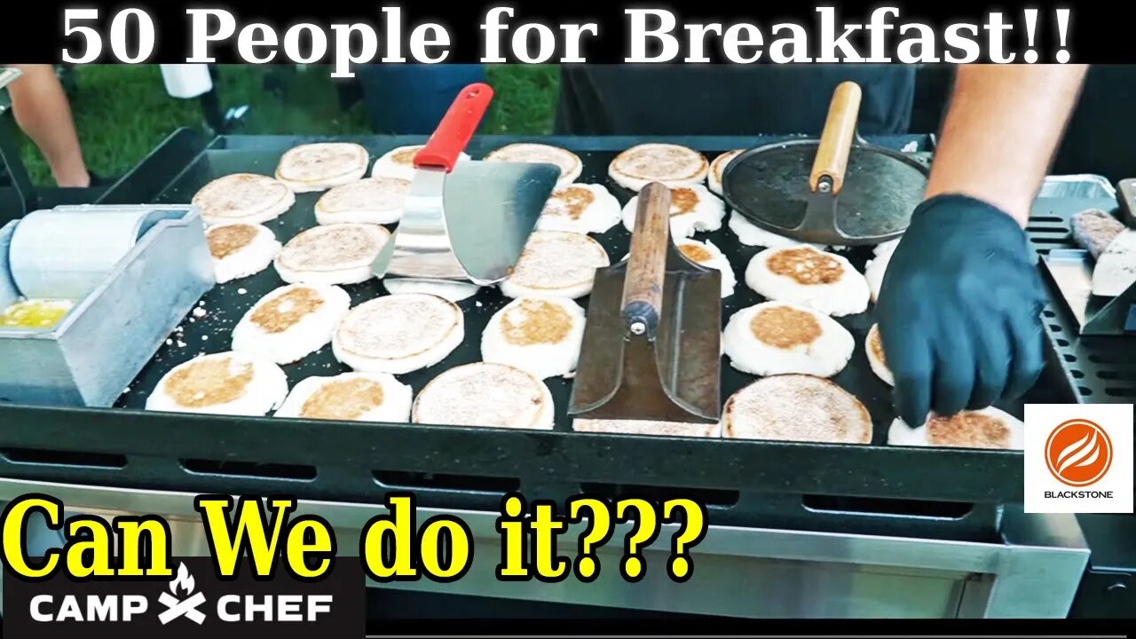 Breakfast For 50!!!? On the Griddle?!!