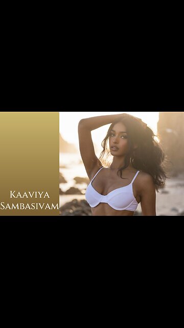 Kaaviya Sambasivam - American model (Indian heritage) & TikTok star / Sexy bikini & lingerie