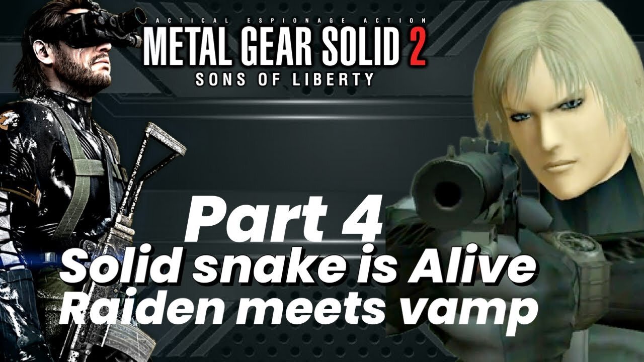 Metal Gear Solid 2 Sons of Liberty - Part 4 Raiden meets solid snake