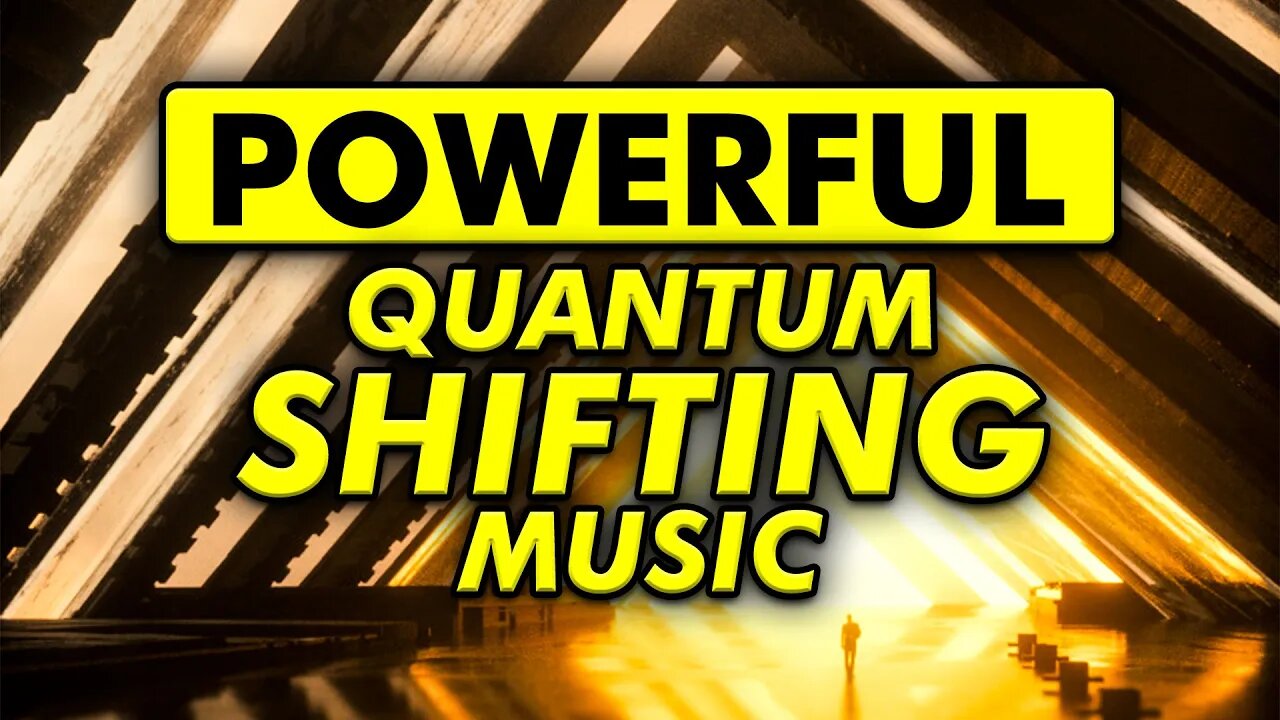 Quantum Jumping Music: Play Tonight To Shift Realities (Meditation Track For Reality Shifting)