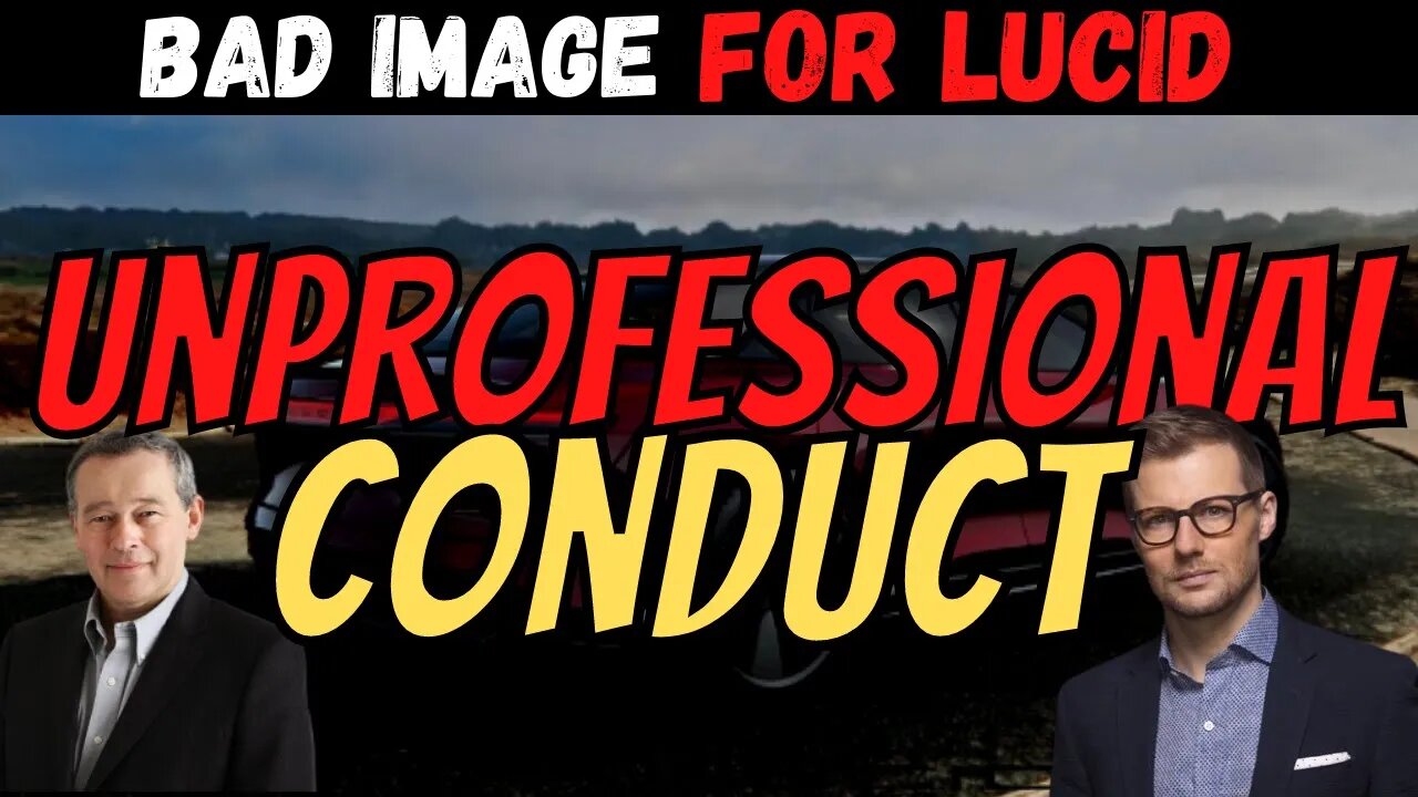 A Bad Image for Lucid ⚠️ Unprofessional VP Conduct │ Must Watch $LCID