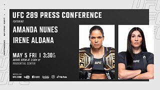 UFC 289 Press Conference Featuring Amanda Nunes & Irene Aldana