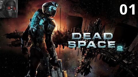 Let's Play Dead Space 2 - Ep.01