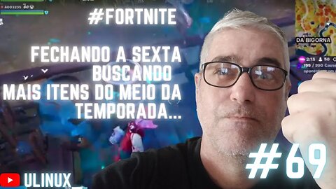 Buscando mais itens do meio da temporada (segunda parte) .... Fortnite.