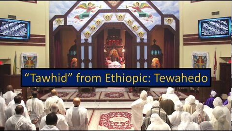 The origin of the word Tawhid its connection with the Ethiopian Church Mel Paul Ellis