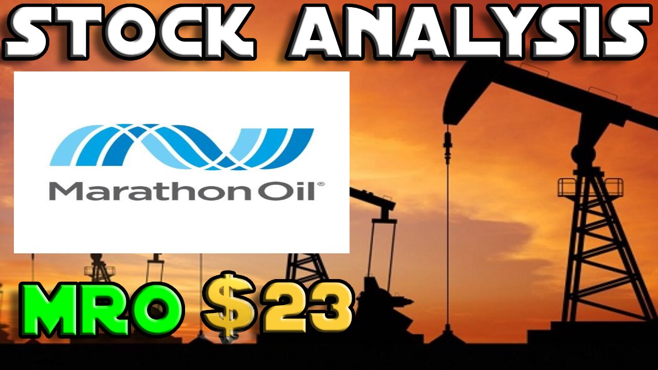 Stock Analysis | Marathon Oil Corporation (MRO) | THIS WASNT EXPECTED