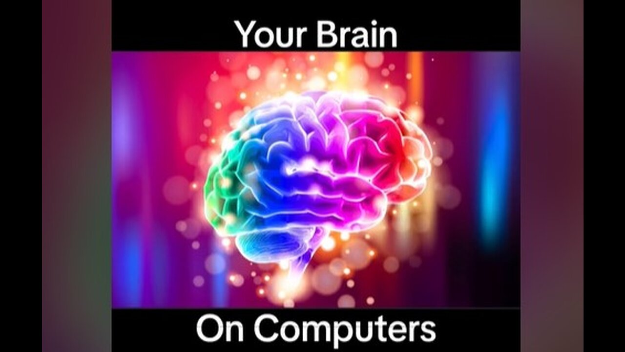Your Brain on Computers