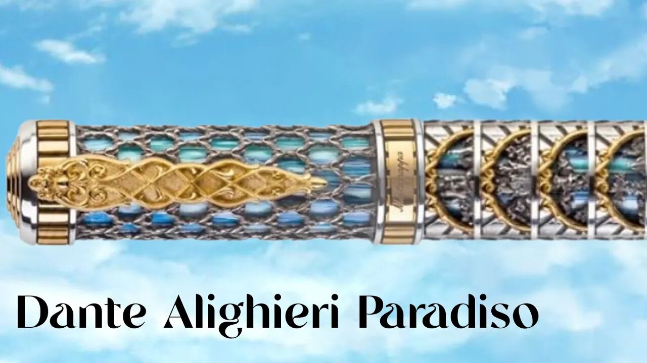 Montegrappa Dante Alighieri Paradiso. The Last of the Trilogy.