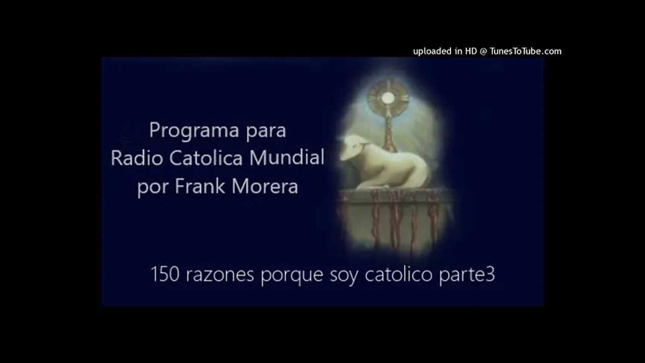 (3) 150 Razones del porqué soy católico. Frank Morera.