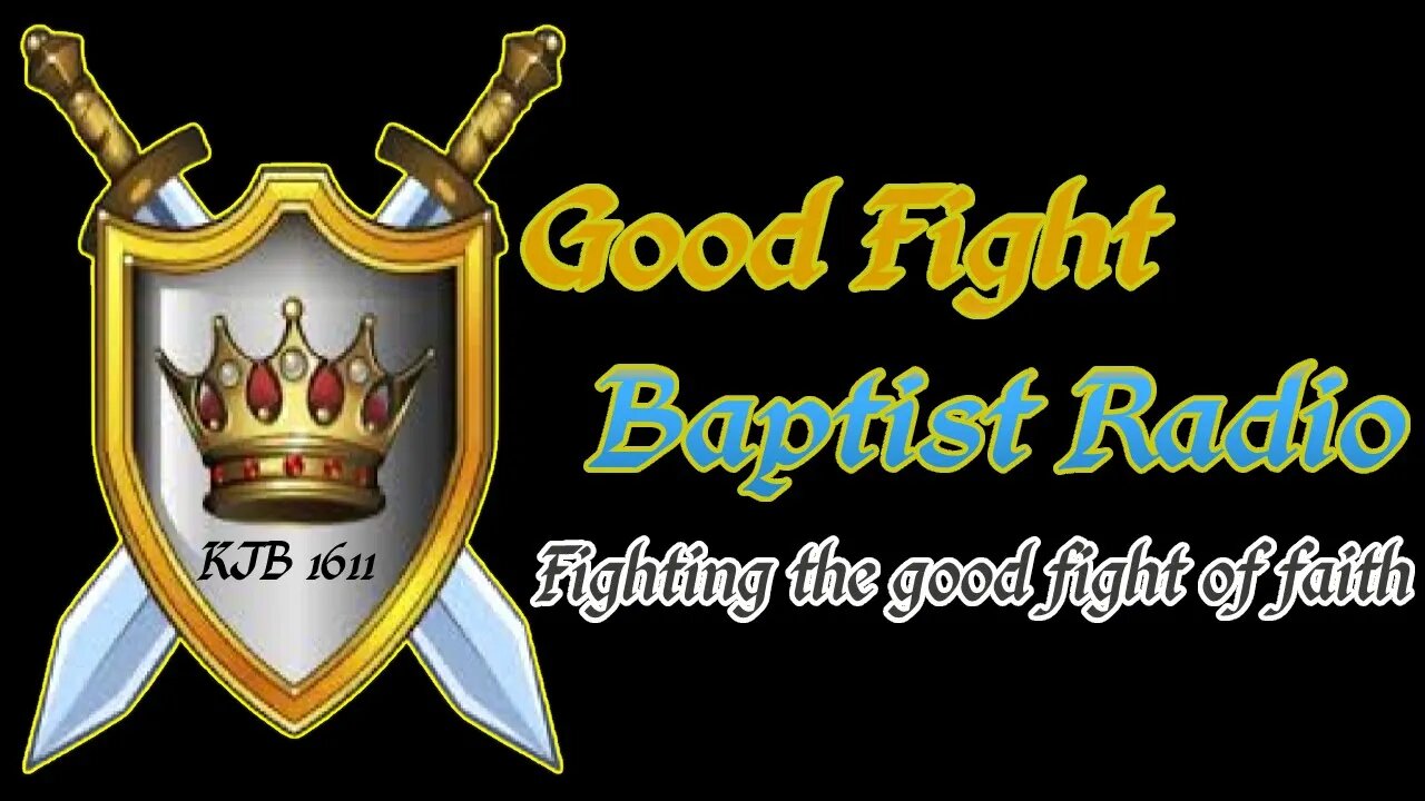 Good Fight Baptist Radio (Live)