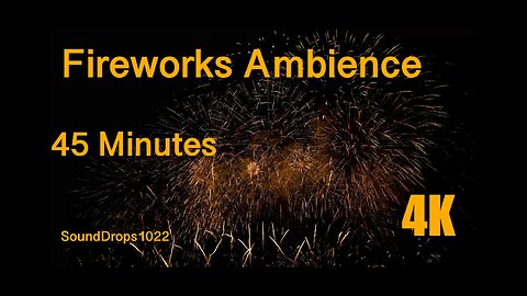 45 Minutes of Fireworks Display | Tranquil Firework Ambiance
