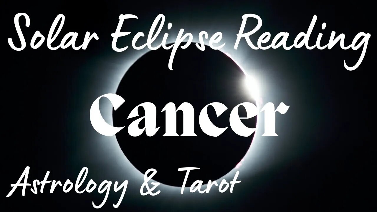 CANCER Sun/Moon/Rising: OCTOBER SOLAR ECLIPSE Tarot and Astrology reading