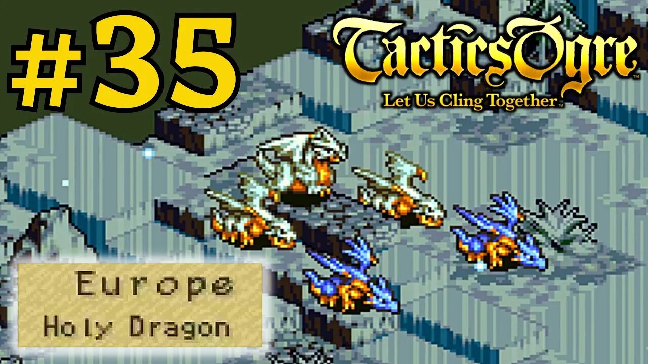 THE HOLY DRAGON | Tactics Ogre LUCT #35