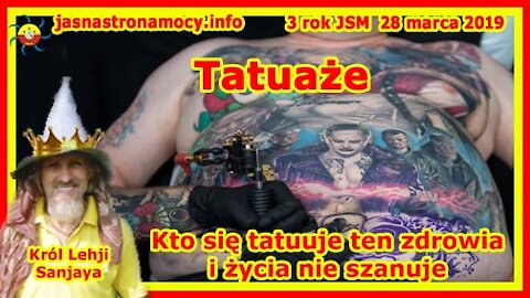 Tatuaże. Kto się tatuuje ten zdrowia i życia nie szanuje‼