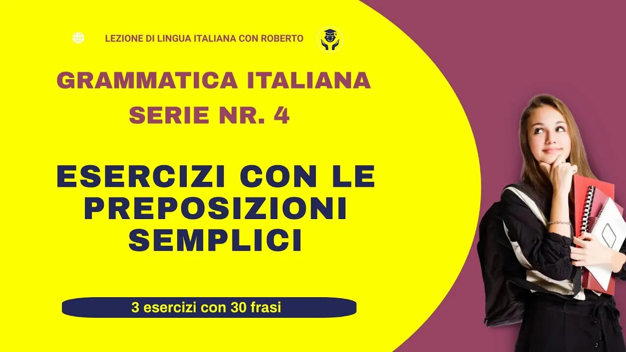 Serie 4. Preposizioni semplici. Esercizi divertenti per migliorare il tuo italiano.