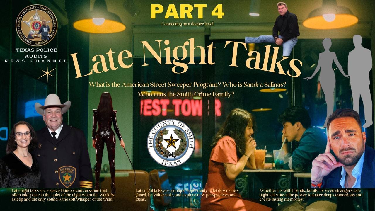 6/5/24 Part 4 Texas Police Audits Late Night Talks w/Gary Treadwell, Who is Sandra Salinas?