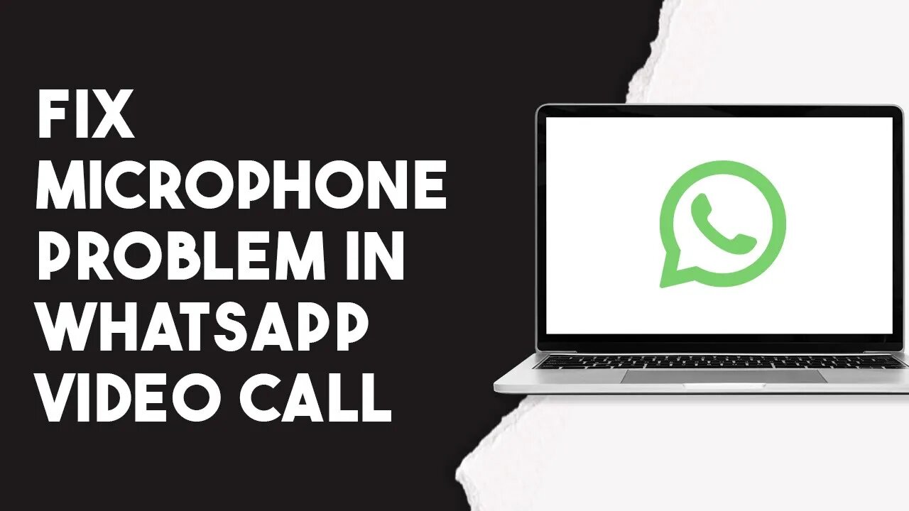 How To Fix Microphone Problem In Whatsapp Video Call