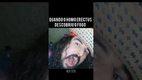 Reação do Homo ERECTUS ao descobrir o fogo #memes #shotrs #zueira