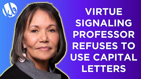 Virtue signally professor refuses to use capital letters except for Indigenous people