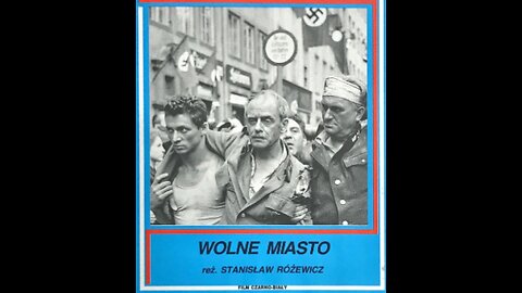 "Wolne miasto" (1958) - reż. Stanisław Różewicz