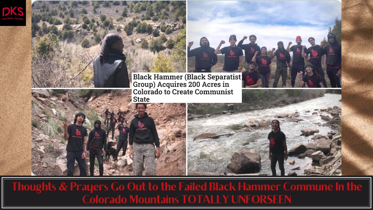 Thoughts & Prayers Go Out to the Failed Black Hammer Commune In the Colorado Mountains