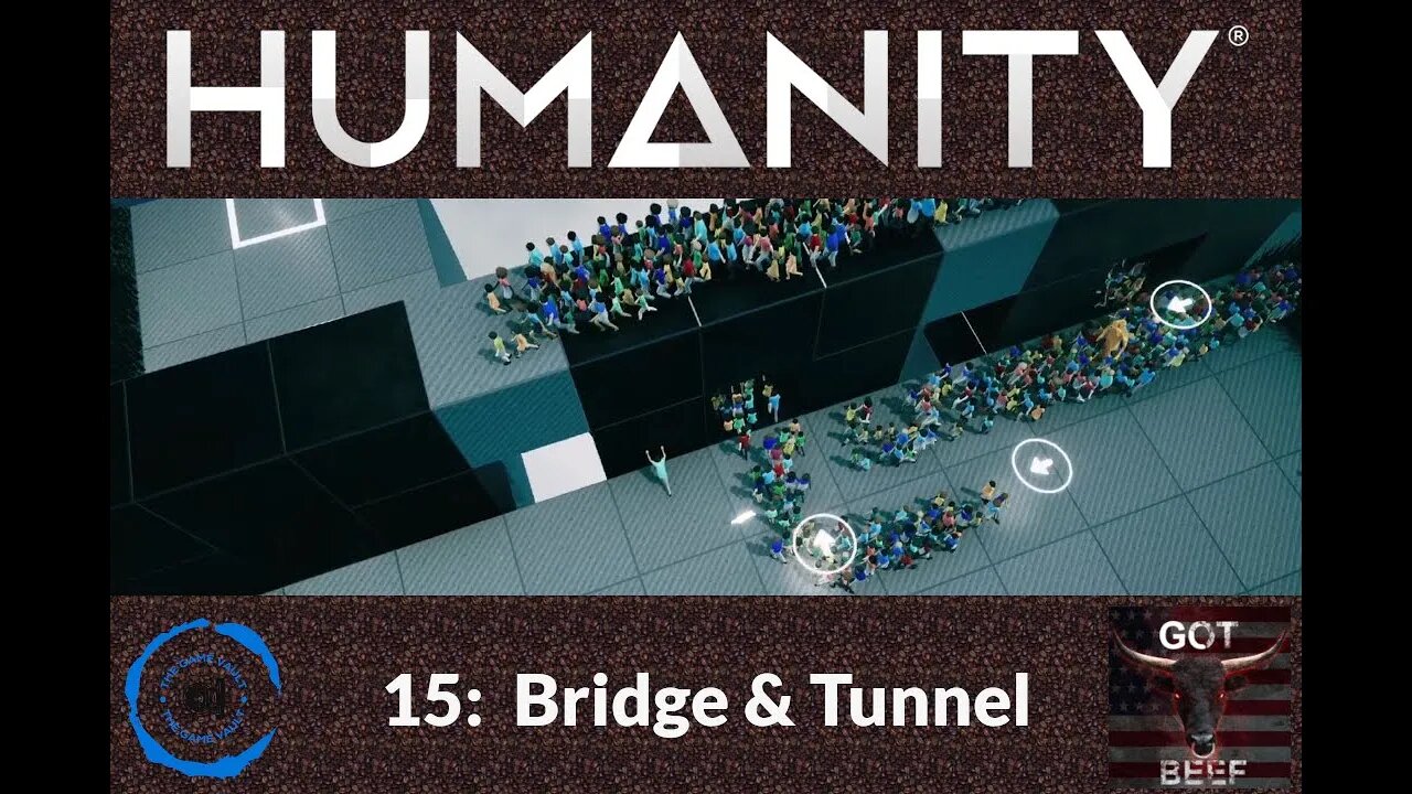 Humanity 15: Bridge & Tunnel