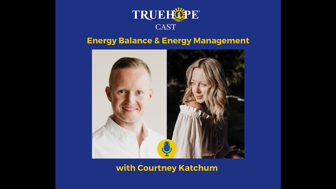 EP24: Energy Balance & Energy Management with Courtney Katchum