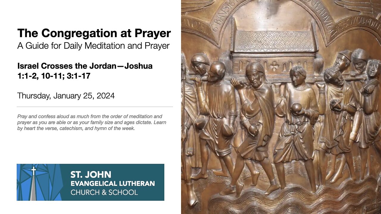 Israel Crosses the Jordan—Joshua 1:1-2, 10-11; 3:1-17