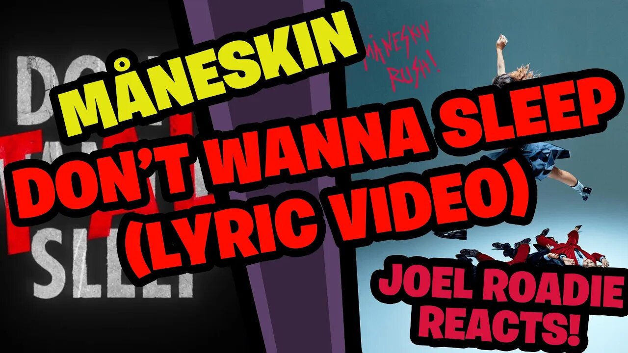 Måneskin - DON'T WANNA SLEEP (Lyric Video) - Roadie Reacts