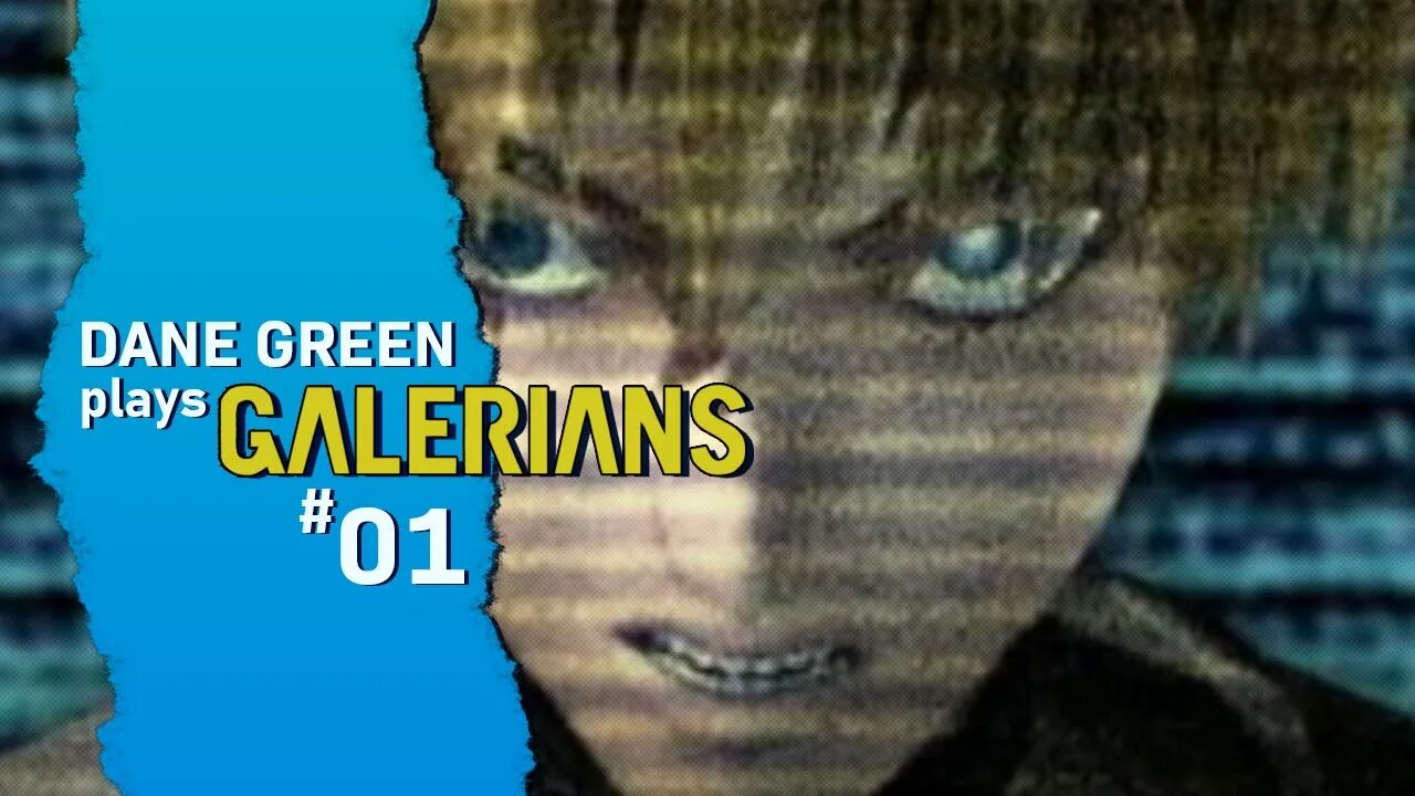 Dane Green Plays GALERIANS - Part 1